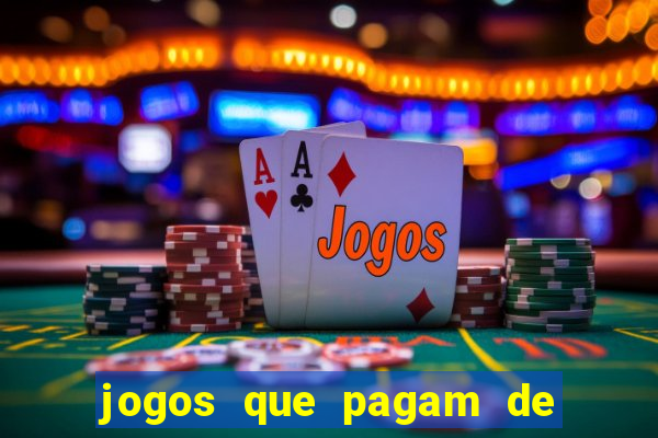 jogos que pagam de verdade sem depositar nada